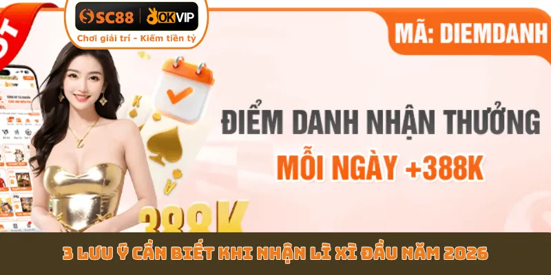 3 lưu ý cần biết khi nhận lì xì đầu năm 2026