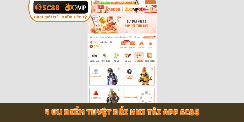 4 ưu điểm tuyệt đối khi tải app SC88