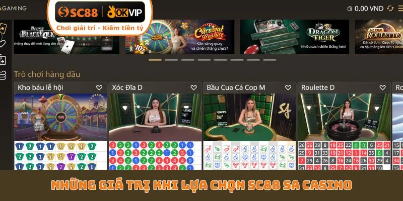 Những giá trị khi lựa chọn SC88 SA Casino