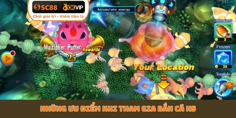 Những ưu điểm khi tham gia bắn cá H5