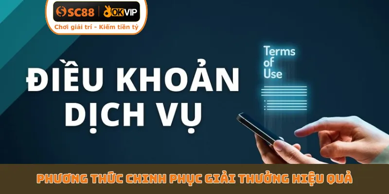 Phương thức chinh phục giải thưởng hiệu quả