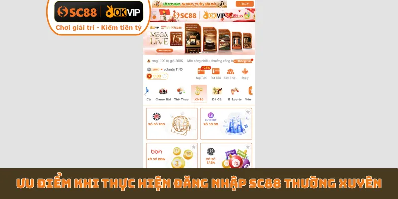 Ưu điểm khi thực hiện đăng nhập SC88 thường xuyên