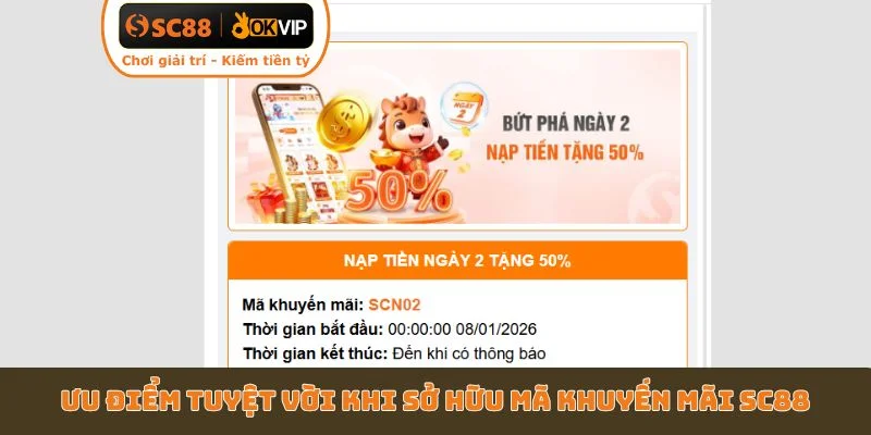 Ưu điểm tuyệt vời khi sở hữu mã khuyến mãi SC88